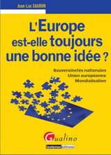 L'Europe est-elle toujours une bonne idée ?