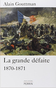 La grande défaite 1870-1871