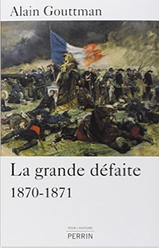 La grande défaite 1870-1871