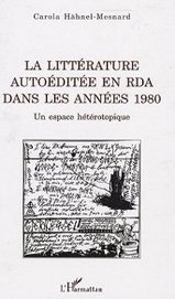 La littérature autoéditée en RDA dans les années 1980