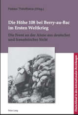Die Höhe 108 bei Berry-au-Bac im Ersten Weltkrieg