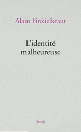 L'identité malheureuse