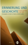 Erinnerung und Geschichte