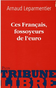 Ces Français, fossoyeurs de l'euro