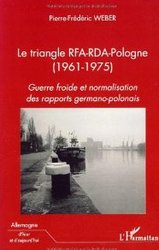 Le triangle RFA-RDA-Pologne (1961-1975)
