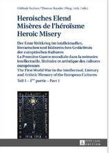 Heroisches Elend / Misères de l'héroïsme / Heroic Misery