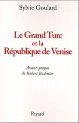 Le Grand Turc et la République de Venise