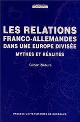 Les relations franco-allemandes dans une Europe divisée