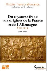 Du royaume franc aux origines de la France et de l'Allemagne