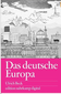 Das deutsche Europa