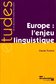 Europe : L'enjeu linguistique