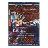 Die Geschichte der Katharer