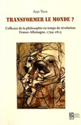 Transformer le monde ?