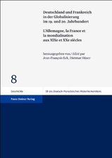 Deutschland und Frankreich in der Globalisierung im 19. und 20. Jahrhundert