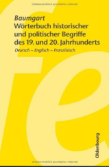 Wörterbuch historischer und politischer Begriffe des 19. Jahrhunderts