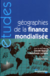 Géographies de la finance mondialisée