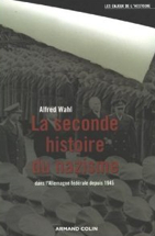 La seconde histoire du nazisme dans l’Allemagne fédérale depuis 1945