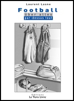 Football über alles, par-dessus tout