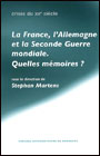 La France, l’Allemagne et la Seconde Guerre mondiale.