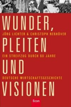 Wunder, Pleiten und Visionen